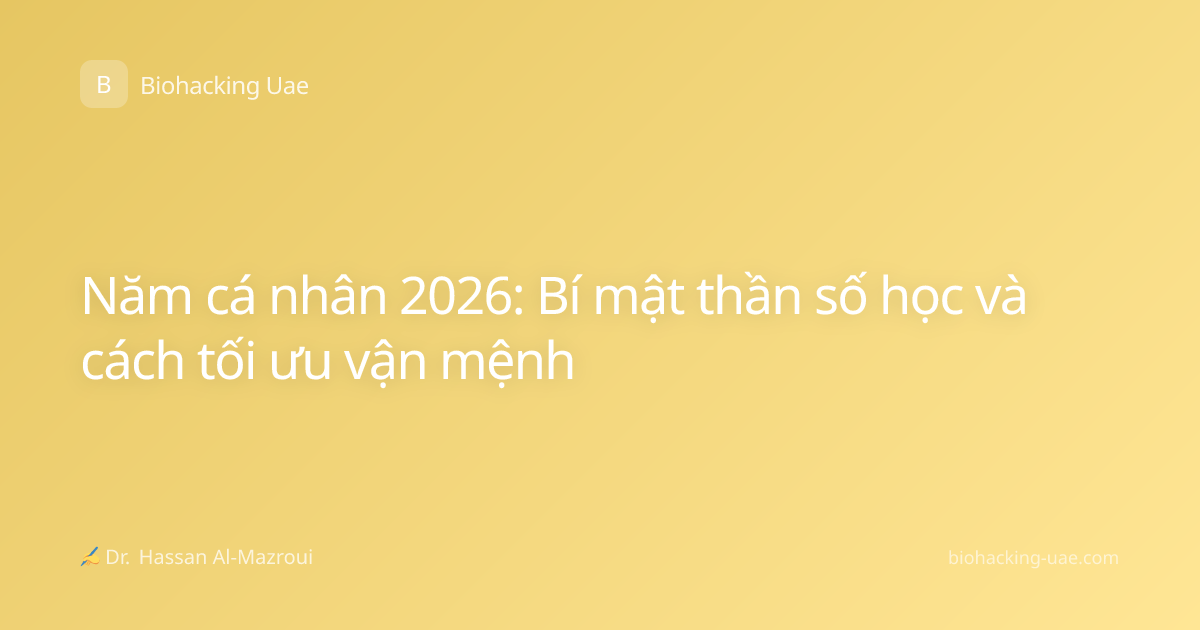 Năm cá nhân 2026: Bí mật thần số học và cách tối ưu vận mệnh