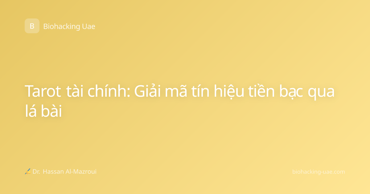 Tarot tài chính: Giải mã tín hiệu tiền bạc qua lá bài